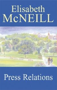 Book Cover for Press Relations by Elisabeth McNeill