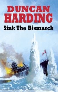 Book Cover for Sink the Bismarck by Duncan Harding