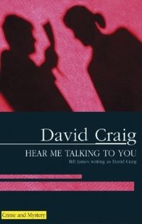 Book Cover for Hear Me Talking to You by Bill James, David Craig