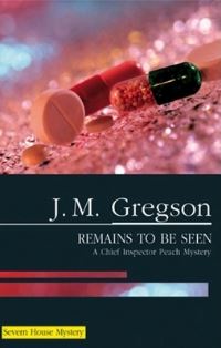 Book Cover for Remains to Be Seen by J M Gregson
