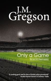 Book Cover for Only a Game by J M Gregson