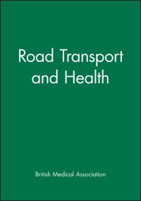 Book Cover for Road Transport and Health by British Medical Association