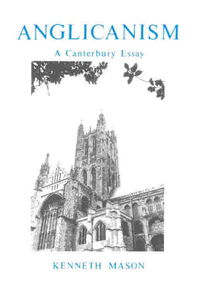 Book Cover for Anglicanism by Kenneth Mason