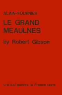 Book Cover for Alain-Fournier, Le Grand Meaulnes by Robert Gibson