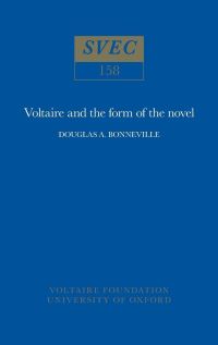 Book Cover for Voltaire and the Form of the Novel by Douglas A Bonneville