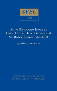 Book Cover for Mme Riccoboni's Letters to David Hume, David Garrick and Sir Robert Liston, 1764-1783 by J C Nicholls