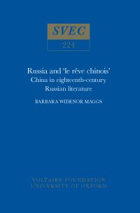 Book Cover for Russia and 'Le Rêve Chinois' by Barbara Widenor Maggs, Voltaire Foundation