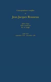 Book Cover for Correspondance Complète De Jean Jacques Rousseau. T. 43 Septembre 1779-Décembre 1780 by JeanJacques Rousseau, R A Leigh