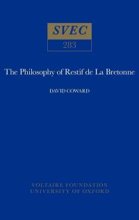 Book Cover for The Philosophy of Restif De La Bretonne by David Coward