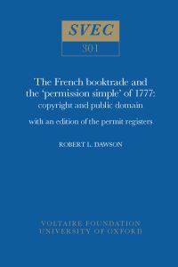Book Cover for The French Booktrade and the 'Permission Simple' of 1777 by Robert L Dawson, Voltaire Foundation