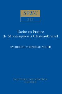 Book Cover for Tacite En France De Montesquieu À Chateaubriand by Catherine VolpilhacAuger, Voltaire Foundation
