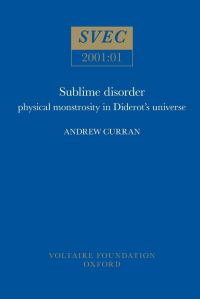 Book Cover for Sublime Disorder by Andrew S Curran, Voltaire Foundation