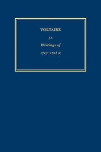 Book Cover for Les Oeuvres Completes De Voltaire. 3A, Writings of 1723-1728, I by Voltaire, Voltaire Foundation