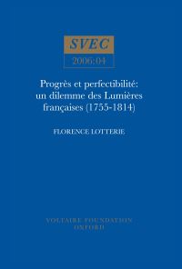 Book Cover for Progrès Et Perfectibilité by Florence Lotterie, Voltaire Foundation