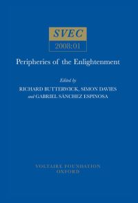 Book Cover for Peripheries of the Enlightenment by Richard ButterwickPawlikowski, Simon Davies, Gabriel Sánchez Espinosa