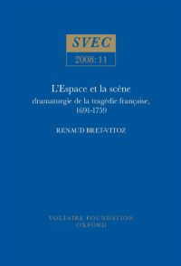 Book Cover for L'espace Et La Scène by Renaud BretVitoz, Voltaire Foundation