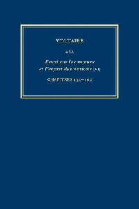Book Cover for Complete Works of Voltaire. 26A Essai Sur Les Moeurs Et L'esprit Des Nations (VI), Chapitres 130- 62 by Voltaire