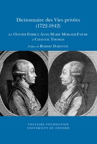 Book Cover for Dictionnaire Des Vies Privées (1722-1842) by Olivier Ferret, AnneMarie MercierFaivre, Chantal Thomas, Voltaire Foundation