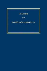 Book Cover for La Bible Enfin Expliquée by Voltaire, Bertram Eugene Schwarzbach