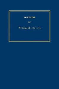 Book Cover for Complete Works of Voltaire. 57A Writings of 1763-1764 by Voltaire, Voltaire Foundation