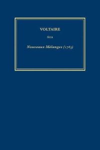 Book Cover for Complete Works of Voltaire. 60A Nouveaux Melanges (1765) by Voltaire, Voltaire Foundation