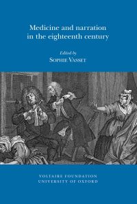 Book Cover for Medicine and Narration in the Eighteenth Century by Sophie Vasset