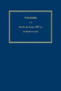 Book Cover for Complete Works of Voltaire. 11A Siècle De Louis XIV (IA) by Diego Venturino