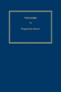 Book Cover for Complete Works of Voltaire. Volume 84 Fragments Divers by Voltaire, Voltaire Foundation