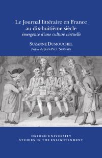 Book Cover for Le Journal Littéraire En France Au Dix-Huitième Siècle by Suzanne Dumouchel