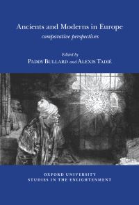 Book Cover for Ancients and Moderns in Europe by Paddy Bullard, Alexis Tadié