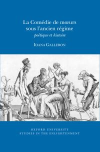 Book Cover for La Comédie Des Moeurs Sous l'Ancien Régime by Ioana Galleron