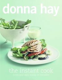Book Cover for The Instant Cook by Donna Hay, Con Poulos