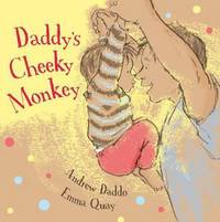 Book Cover for Daddy's Cheeky Monkey by Andrew Daddo