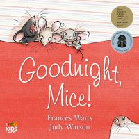 Book Cover for Goodnight, Mice! by Frances Watts