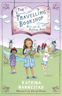 Book Cover for MIM and the Baffling Bully (The Travelling Bookshop, #1) by Katrina Nannestad