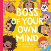 Book Cover for Boss of Your Own Mind by Byll Stephen, Beth Stephen, Teeny Tiny Stevies