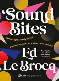 Book Cover for Sound Bites by Ed Le Brocq