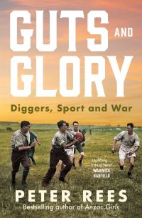 Book Cover for Guts and Glory by Peter Rees