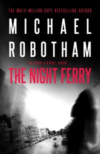 Book Cover for The Night Ferry by Michael Robotham