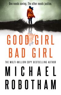 Book Cover for Good Girl, Bad Girl by Michael Robotham