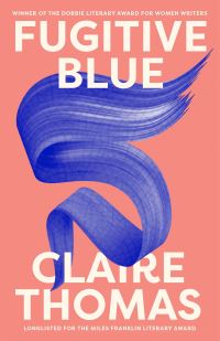 Book Cover for Fugitive Blue by Claire Thomas