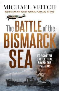 Book Cover for The Battle of the Bismarck Sea by Michael Veitch