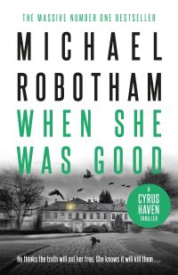 Book Cover for When She Was Good by Michael Robotham