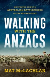 Book Cover for Walking With the Anzacs by Mat McLachlan