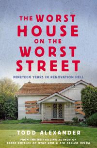 Book Cover for The Worst House on the Worst Street by Todd Alexander