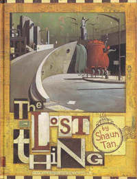 Book Cover for The Lost Thing by Shaun Tan