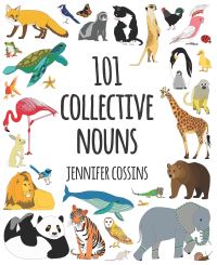 Book Cover for 101 Collective Nouns by Jennifer Cossins