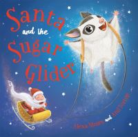 Book Cover for Santa and the Sugar Glider by Alexa Moses