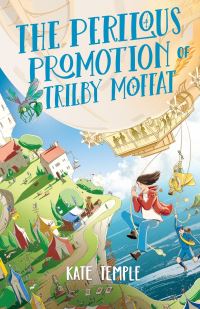 Book Cover for The Perilous Promotion of Trilby Moffat by Kate Temple