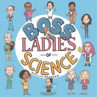 Book Cover for Boss Ladies of Science by Phillip Marsden
